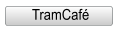 TramCaf�